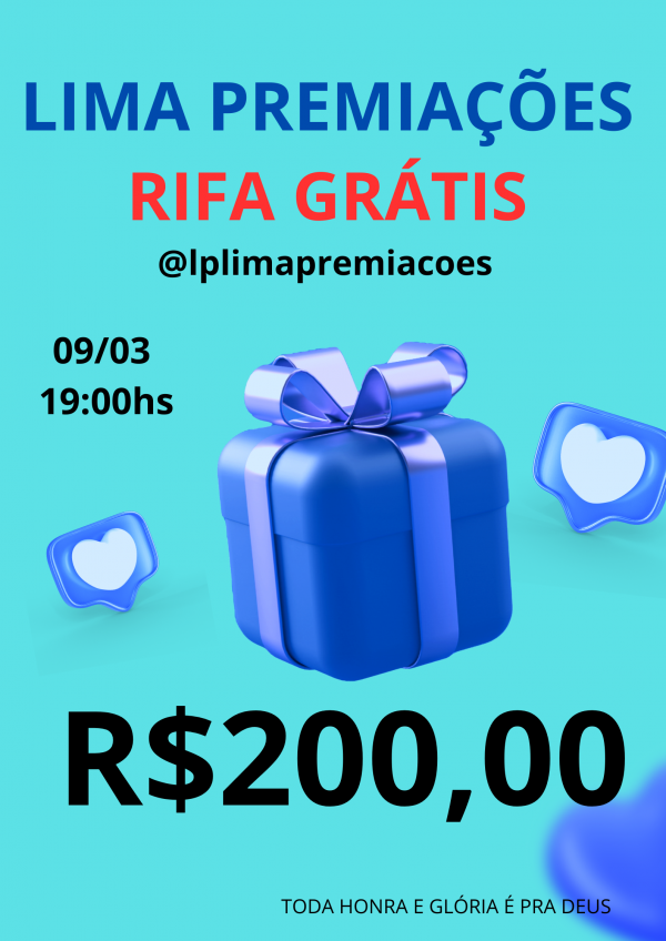 RIFA GRÁTIS R$200,00 DIA 09/03 FEDERAL